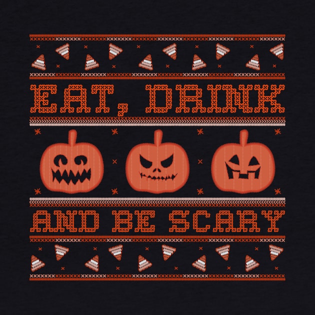 Eat Drink and Be Scary Cross Stitch Ugly Halloween Sweater Jack o lantern by MOP tees